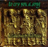 Various artists - To Cry You A Song - A Collection Of Tull Tales: A Tribute To Jethro Tull