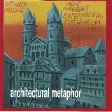 Architectural Metaphor - Other Music