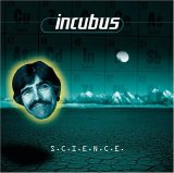 Incubus - S.C.I.E.N.C.E.