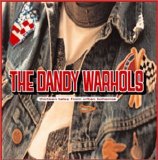 The Dandy Warhols - Thirteen Tales From Urban Bohemia