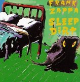 Frank Zappa - Sleep Dirt