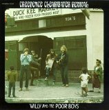 Creedence Clearwater Revival - Willy & the Poor Boys