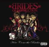 Brides Of Destruction - Here Come The Brides