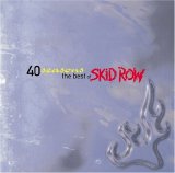 Skid Row - 40 Seasons: The Best Of Skid Row