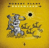 Robert Plant - Dreamland