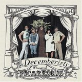 Decemberists - Picaresque