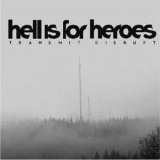 Hell Is For heroes - Transmit Disrupt