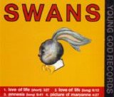 Swans - Love of Life/Amnesia