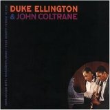 Duke Ellington and John Coltrane - Duke Ellington and John Coltrane