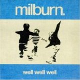 Milburn - Well Well Well