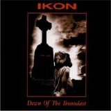 Ikon - Dawn Of The Ikonoclast 1991-1997