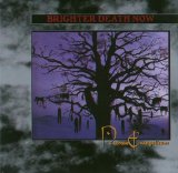 Brighter Death Now - Necrose Evangelicum