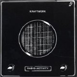 Kraftwerk - Radio-Activity