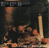 Love Like Blood - Flags Of Revolution