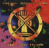Six Comm / Mother Destruction - The Little Death