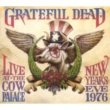 The Grateful Dead - Live at the Cow Palace: New Years Eve 1976