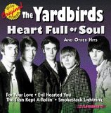 The Yardbirds - Heart Full of Soul and Other Hits