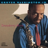 Grover Washington Jr - Strawberry Moon