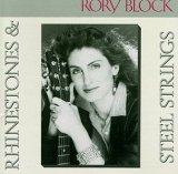 Rory Block - Rhinestones & Steel Strings