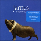 James - Millionaires (Bonus CD)