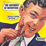 Frank Zappa And The Mothers Of Invention - Weasels Ripped My Flesh