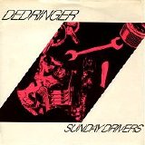 Dedringer - Sunday Drivers 7"
