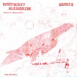 Quartz - Nantucket Sleighride (Single)