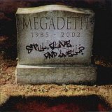 Megadeth - Still, Alive...and Well?