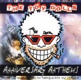 Toy Dolls - Anniversary Anthems