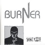 Burner - Savage Killer 7''