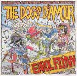 Dogs D'Amour - Errol Flynn