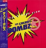 Cherry Bombz - Coming Down Slow