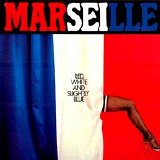 Marseille - Red, White And Slightly Blue