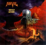 Anvil - Worth the Weight