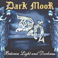 Dark Moor - Between Light and Darkness