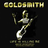 Goldsmith - Life is killing Me 20th Anniversary