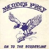 Mendes Prey - On To The Borderline 7"