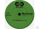 Masterstroke - Prisoner of Love 7''