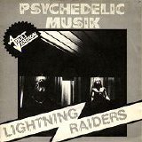 Lightning Raiders - Psychadelic Musik 7''