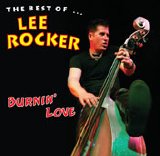 Lee Rocker - Burnin' Love: The Best Of