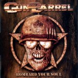 Gun Barrel - Bombard your Soul
