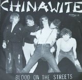 Chinawite - Blood On The Streets 7''
