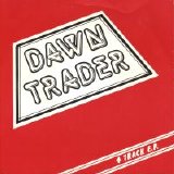 Dawn Trader - No One Gonna Better Me 7''
