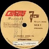 Seven Year Itch - I Wanna Make Ya 7''