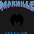 Marseille - Touch The Night