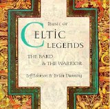 Jeff Johnson & Brian Dunning - Music of Celtic Legends The Bard And The Warrior