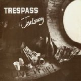 Trespass - Jealousy 7''