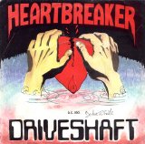 Driveshaft - Heartbreaker 7''