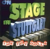 Toy Dolls - On Stage in Stuttgart