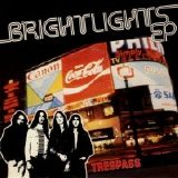 Trespass - Bright Lights 7''